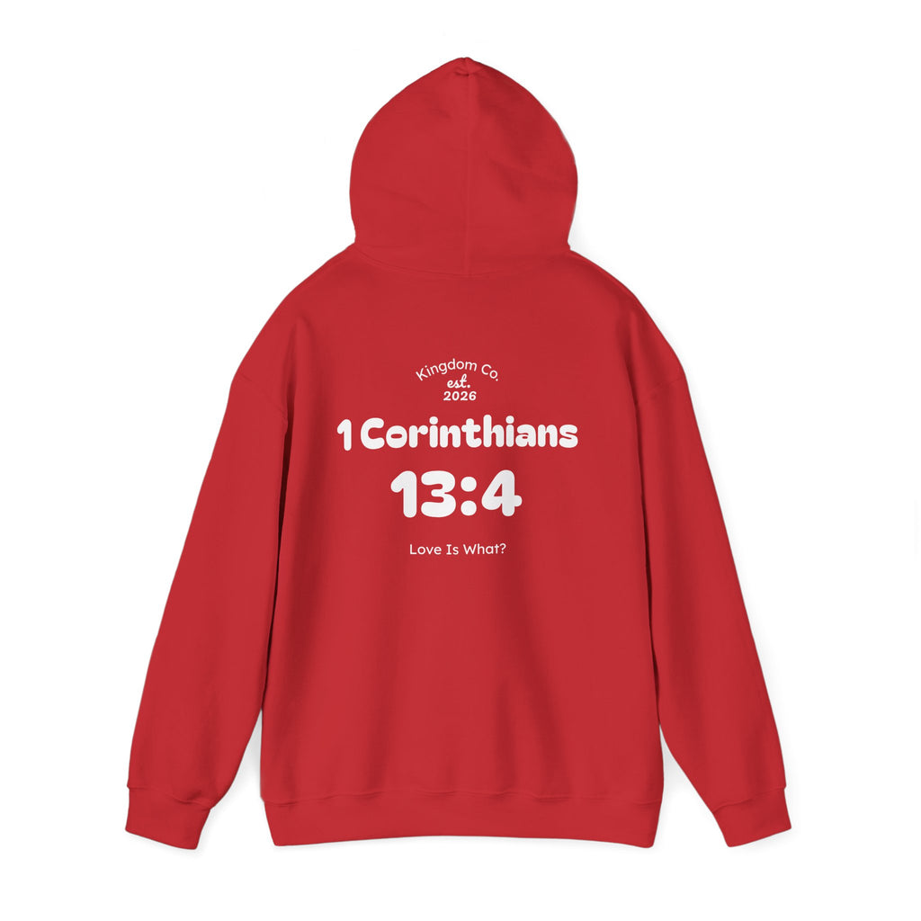 Love is what? Hoodie