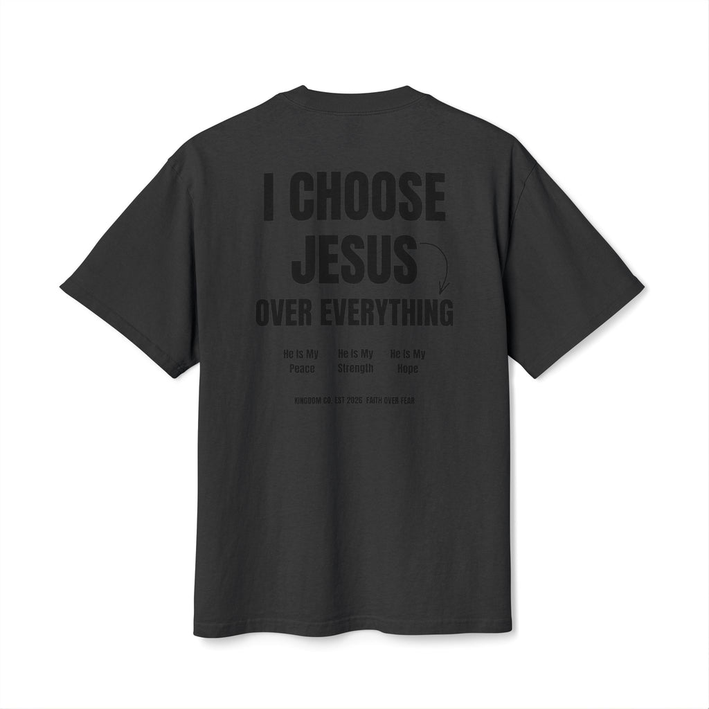 I Choose Jesus Over Everything Tee