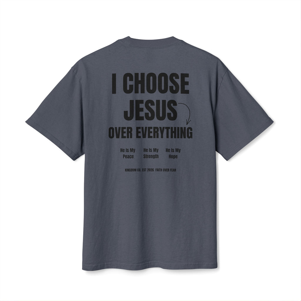 I Choose Jesus Over Everything Tee